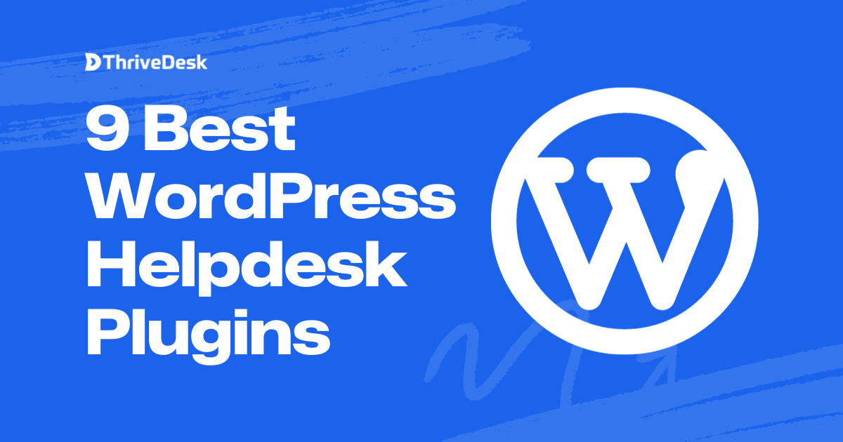 Best Helpdesk Plugin for WordPress